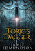 Toric's Dagger: Book One of The Weapon Takers Saga by Jamie Edmundson