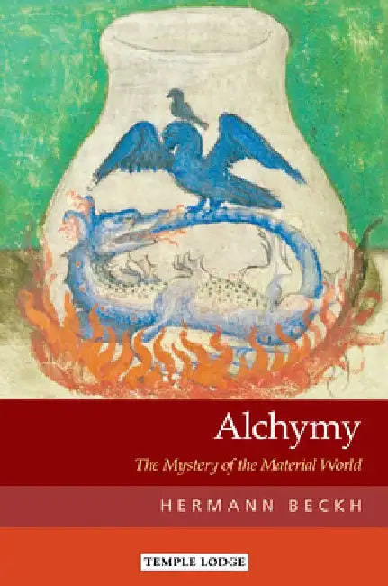 Alchymy: The Mystery of the Material World by Hermann Beckh
