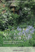 Gardening as a Sacred Art: Towards the Redemption of Our Relationship with Nature by Jeremy Naydler