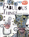 Start Art: Fabulous Things by Carolyn Scrace