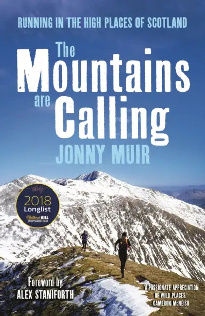 The Mountains are Calling: Running in the high places of Scotland by Jonny Muir
