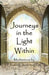 Journeys in the Light Within: Meditations by Elizabeth Anderton Fox by Elizabeth Anderton Fox
