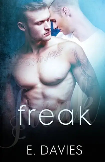 Freak by E. Davies