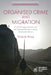 Organised Crime and Migration: Criminal Groups, Corruption and the Displacement Crisis in Central America and Mexico by Victorie Knox