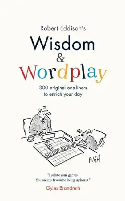 Wisdom & Wordplay by Robert Eddison