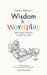 Wisdom & Wordplay by Robert Eddison