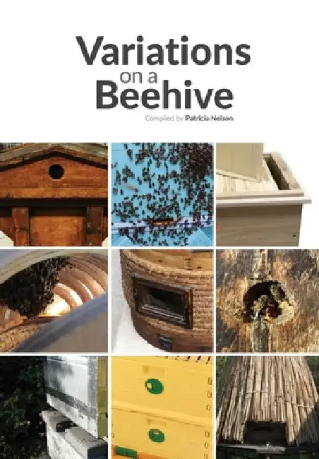 Variations on a Beehive by Tricia Nelson
