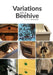 Variations on a Beehive by Tricia Nelson