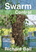 Swarm Control by Richard Ball