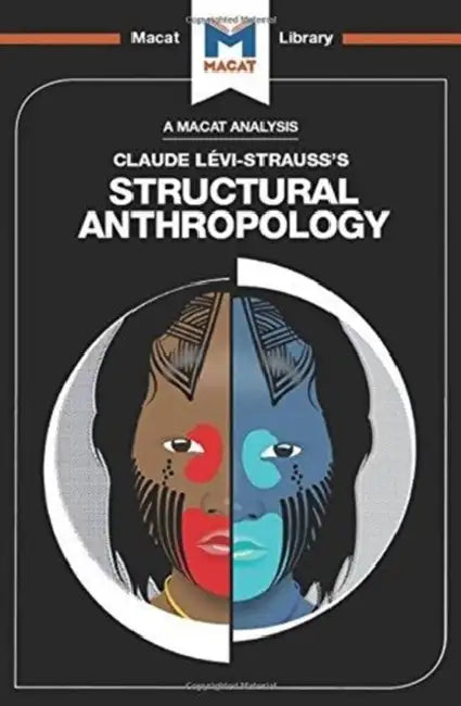 An Analysis of Claude Levi-Strauss's Structural Anthropology by Becker Jeffrey A.