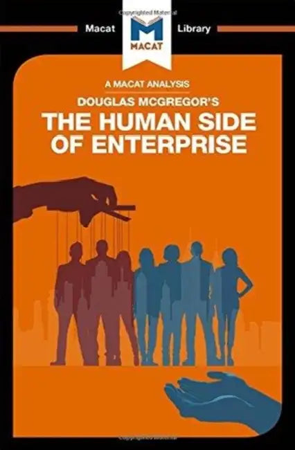 An Analysis of Douglas McGregor's the Human Side of Enterprise by Stoyanov Stoyan