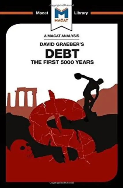 An Analysis of David Graeber's Debt: The First 5,000 Years by Hakemy Sulaiman