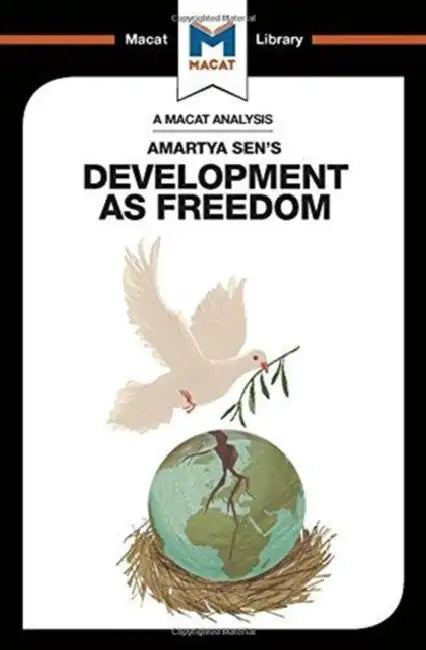 An Analysis of Amartya Sen's Development as Freedom by Miletzki Janna
