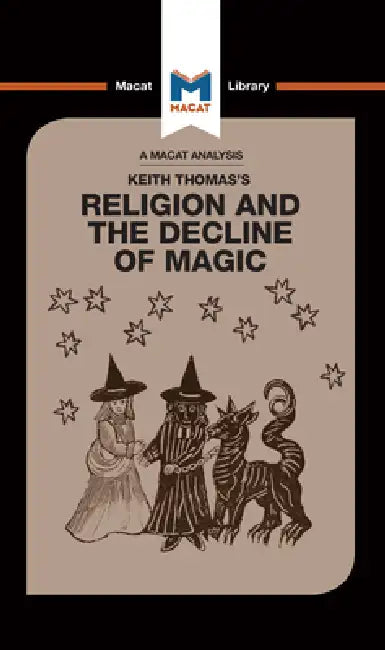 An Analysis of Keith Thomas's Religion and the Decline of Magic by Simon Young