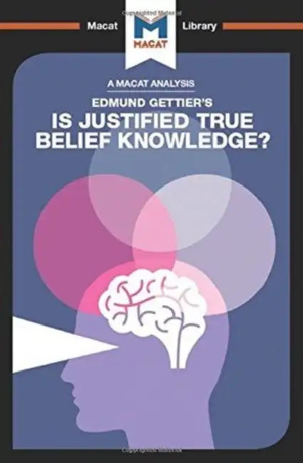 An Analysis of Edmund Gettier's Is Justified True Belief Knowledge? by Schukraft Jason
