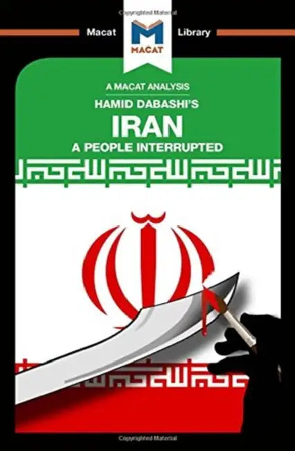 An Analysis of Hamid Dabashi's Iran: A People Interrupted by Gibson Bryan