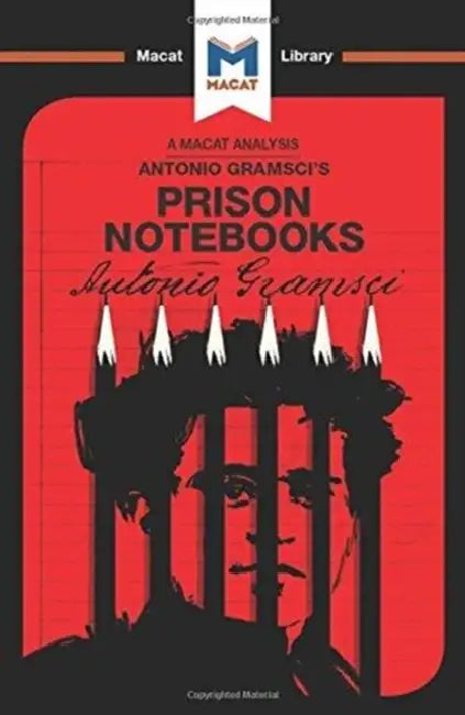 An Analysis of Antonio Gramsci's Prison Notebooks by Lorenzo Fusaro