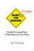 Baby and Toddler on Board: Mindful parenting when a new baby joins the family by Val Mullally