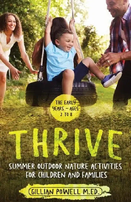 Thrive Summer Outdoor Nature Activities for Children and Families by Gillian Powell