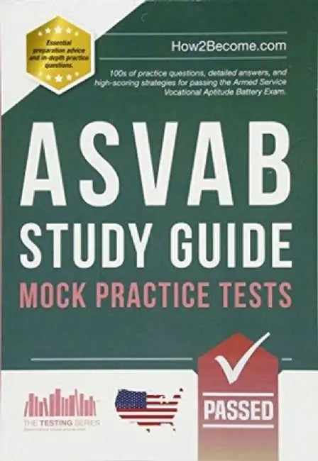ASVAB Study Guide: Mock Practice Tests by How2Become