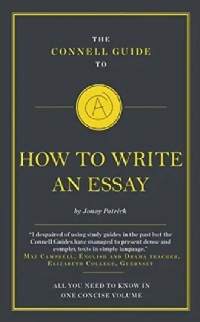 The Connell Guide To How To Write An Essay by Jonny Patrick