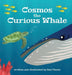 Cosmos the Curious Whale by Gail Clarke