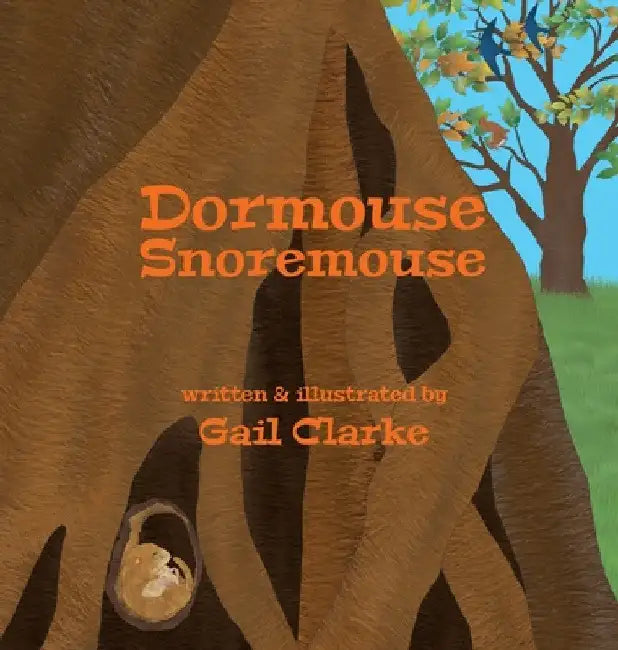 Dormouse Snoremouse by Gail Clarke