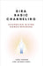 Dira Basic Channeling - Accessing Divine Consciousness by Kharusi, Lubna