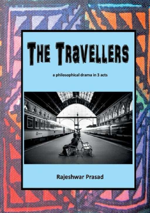 The Travellers by Rajeshwar Prasad