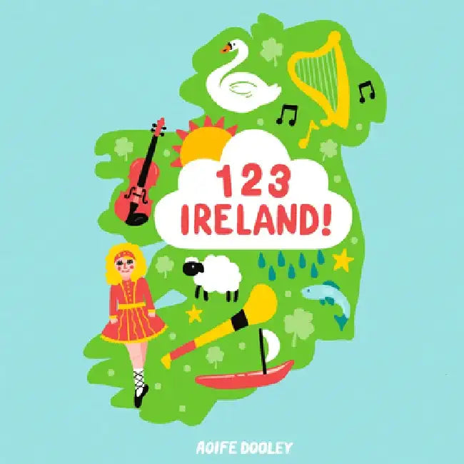 123 Ireland! by Aoife Dooley