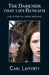 The darkness that lies beneath: A tale of sibling love, jealousy and betrayal by Carl Lafferty
