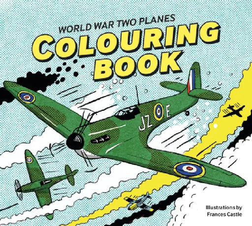 World War Two Planes: Colouring Book by Imperial War Museum