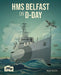 HMS Belfast at D-Day by Nick Hewitt