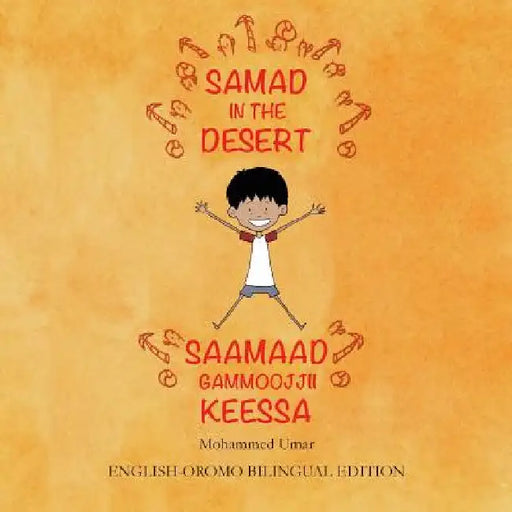 Samad in the Desert: English - Oromo Bilingual Edition by Mohammed Umar