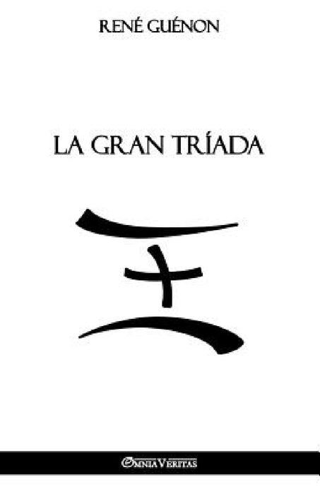 La Gran Tríada by René Guénon