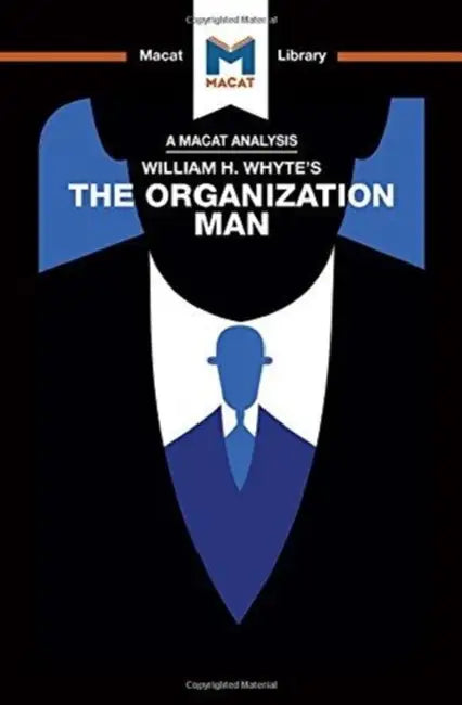 An Analysis of William H. Whyte's the Organization Man by Springer Nikki