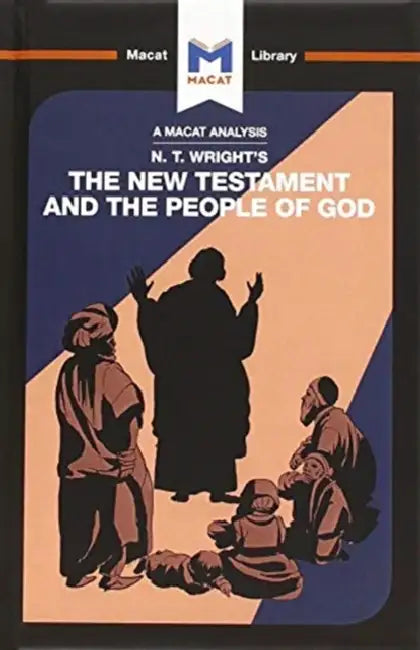 An Analysis of N.T. Wright's the New Testament and the People of God by Laird Benjamin