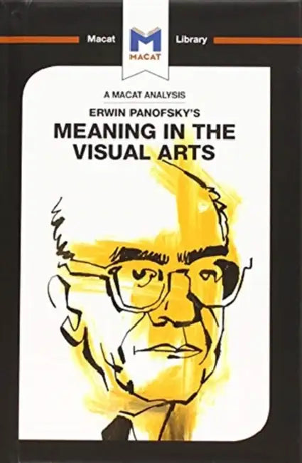 An Analysis of Erwin Panofsky's Meaning in the Visual Arts by Emmanouil Kalkanis