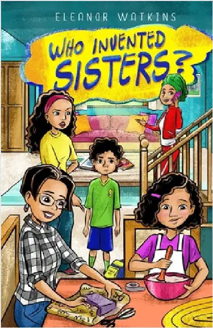Who Invented Sisters? by Watkins, Eleanor