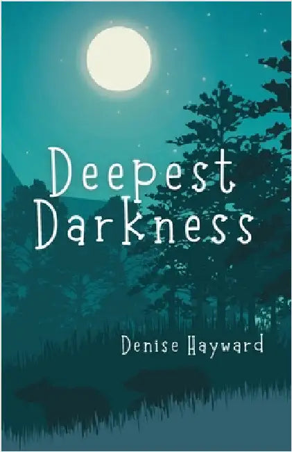 Deepest Darkness by Hayward, Denise