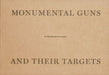 Monumental Guns and their Targets: A field guide for London by Sean Dower