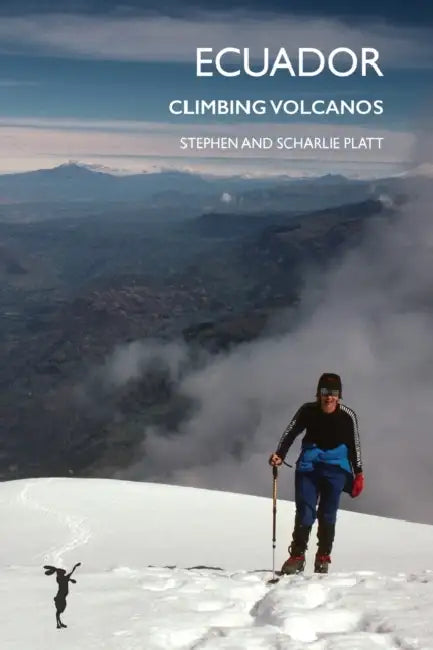 Ecuador: Climbing Volcanos by Stephen Platt