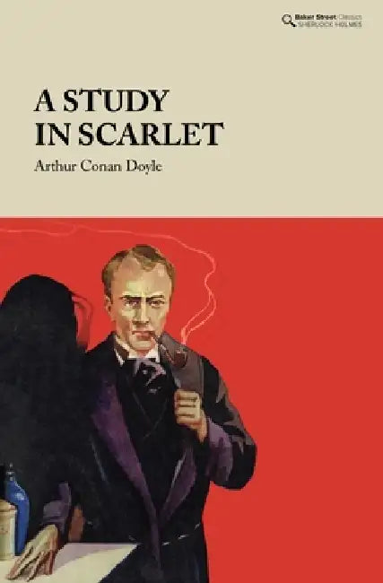 A Study in Scarlet by Arthur Conan Doyle