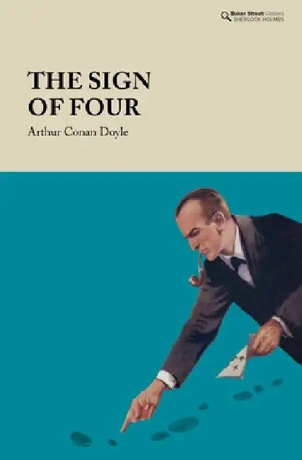 The Sign of Four by Arthur Conan Doyle