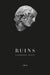 Ruins by Gabriele Tinti, Nigel Spivey, David Graham