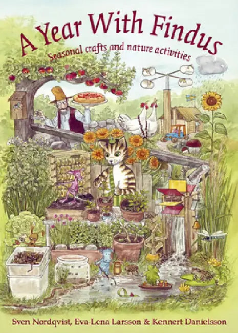 A Year with Findus: Seasonal Crafts and Nature Activities by Sven Nordqvist