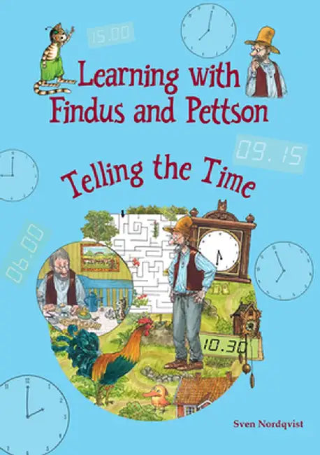 Learning with Findus and Pettson: Telling the Time by Sven Nordqvist