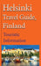 Helsinki Travel Guide, Finland: Touristic Information by David Mills