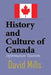 History and Culture of Canada: Information Tourism by David Mills