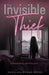 The Invisible Thief by Eloise Attenborough, Book Bubble Press, Angelica Ryder-Wood